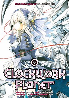 Clockwork Planet Vol.  8