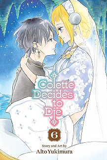 Colette Decides to Die, Vol. 6 manga