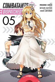 Combatants Will Be Dispatched! Vol.  5