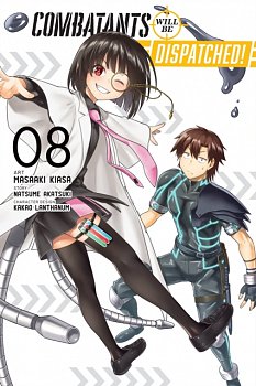 Combatants Will Be Dispatched!, Vol. 8 (Manga) - MangaShop.ro