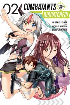 Combatants Will Be Dispatched! Vol.  2 - MangaShop.ro