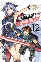 Combatants Will Be Dispatched!, Vol. 12 manga