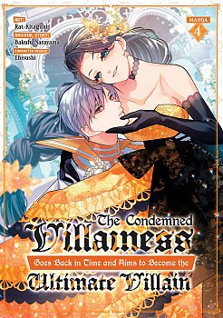 The Condemned Villainess Goes Back in Time and Aims to Become the Ultimate Villain (Manga) Vol. 4 - MangaShop.ro