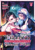 The Condemned Villainess Goes Back in Time and Aims to Become the Ultimate Villain Vol. 6 manga