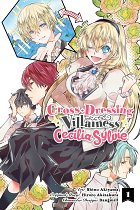 Cross-Dressing Villainess Cecilia Sylvie, Vol.  1 manga