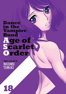 Dance in the Vampire Bund: Age of Scarlet Order Vol. 18 manga