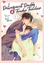 Delinquent Daddy and Tender Teacher Vol. 1 manga