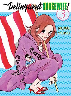 The Delinquent Housewife! Vol.  3
