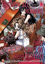 Destroy All Humans. They Can't Be Regenerated. A Magic: The Gathering Manga, Vol. 7 manga