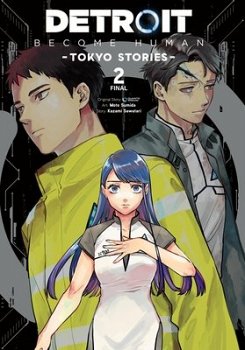 Detroit: Become Human -Tokyo Stories-, Vol. 2 - MangaShop.ro