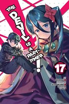 The Devil Is a Part-Timer!, Vol. 17 (Manga) manga