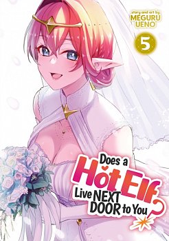 Does a Hot Elf Live Next Door to You? Vol. 5 - MangaShop.ro