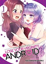 Does It Count If You Lose Your Virginity to an Android? Vol. 1 manga