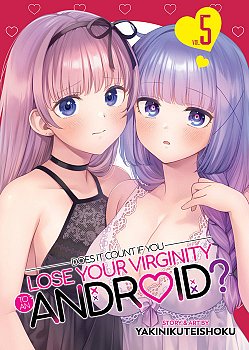 Does It Count If You Lose Your Virginity to an Android? Vol. 5 - MangaShop.ro