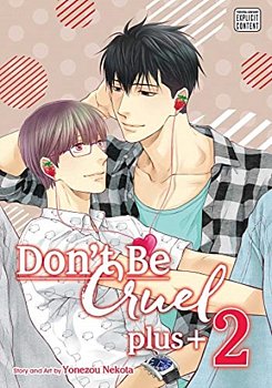 Don't Be Cruel: Plus+ Vol. 2 manga