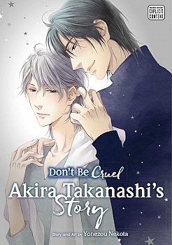Don't Be Cruel: Akira Takanashi's Story - MangaShop.ro