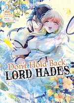 Don't Hold Back, Lord Hades Vol. 2 manga