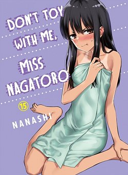 Don't Toy with Me, Miss Nagatoro 15 - MangaShop.ro