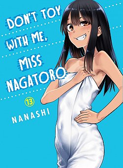 Don't Toy with Me, Miss Nagatoro 13 - MangaShop.ro