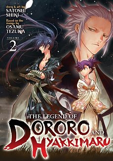 The Legend of Dororo and Hyakkimaru Vol.  2