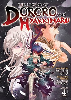 The Legend of Dororo and Hyakkimaru Vol.  4