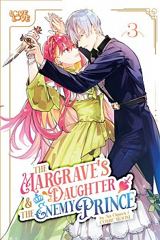 Margrave's Daughter & the Enemy Prince, Volume 3 - MangaShop.ro