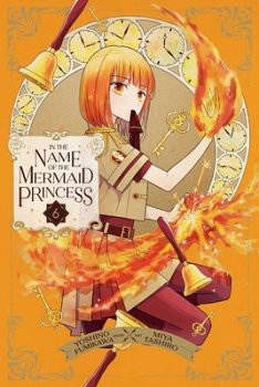 In the Name of the Mermaid Princess, Vol. 6 - MangaShop.ro