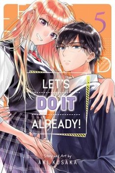 Let's Do It Already!, Vol. 5 - MangaShop.ro