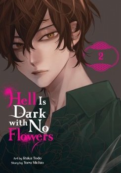 Hell Is Dark with No Flowers, Vol. 2 (Manga) - MangaShop.ro