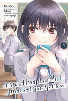 I Made Friends with the Second Prettiest Girl in My Class, Vol. 1 - MangaShop.ro