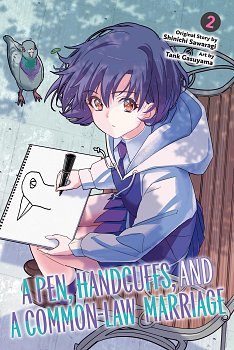 Pen, Handcuffs, and a Common-Law Marriage, Vol. 2: Volume 2 manga