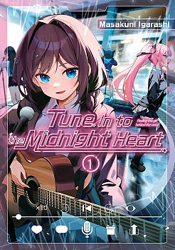 Tune in to the Midnight Heart 1 - MangaShop.ro