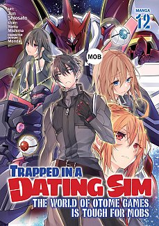Trapped in a Dating Sim: The World of Otome Games Is Tough for Mobs (Manga) Vol. 12
