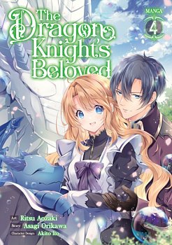 The Dragon Knight's Beloved (Manga) Vol. 4 - MangaShop.ro