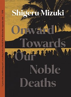 Onward Towards Our Noble Deaths - MangaShop.ro