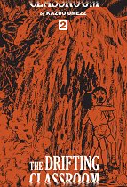 The Drifting Classroom: Perfect Edition Vol.  2 (Hardcover) manga