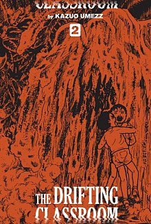 The Drifting Classroom: Perfect Edition Vol.  2 (Hardcover)