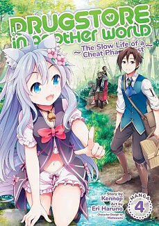 Drugstore in Another World: The Slow Life of a Cheat Pharmacist (Manga) Vol. 4