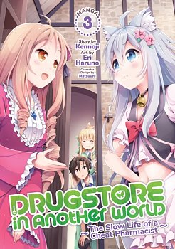Drugstore in Another World: The Slow Life of a Cheat Pharmacist Vol.  3 - MangaShop.ro