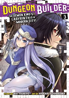 Dungeon Builder: The Demon King's Labyrinth Is a Modern City! Vol.  3