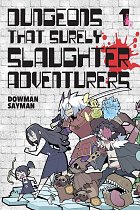 Dungeons That Surely Slaughter Adventurers, Vol. 1 manga