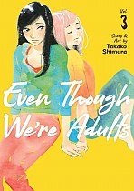 Even Though We're Adults Vol.  3 manga