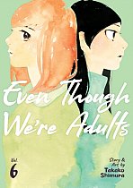 Even Though We're Adults Vol. 6 manga