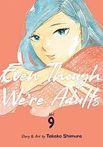 Even Though We're Adults Vol. 9 manga
