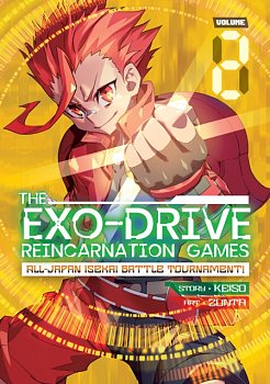 The Exo-Drive Reincarnation Games: All-Japan Isekai Battle Tournament! Vol. 2 - MangaShop.ro