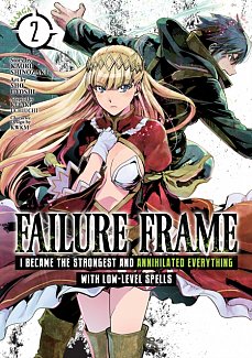 Failure Frame: I Became the Strongest and Annihilated Everything with Low-Level Spells Vol.  2