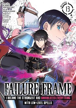 Failure Frame: I Became the Strongest and Annihilated Everything with Low-Level Spells Vol. 13 manga