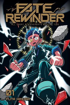 Fate Rewinder: All Great Achievements Require Time, Vol. 1 manga