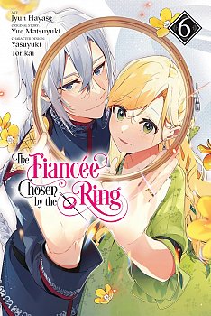 Fiancee Chosen by the Ring, Vol. 6 - MangaShop.ro