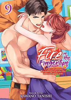 Fire in His Fingertips: A Flirty Fireman Ravishes Me with His Smoldering Gaze Vol. 9 manga